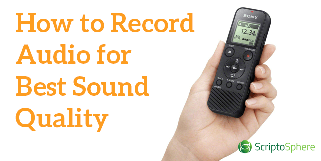 how to record audio for best sound quality