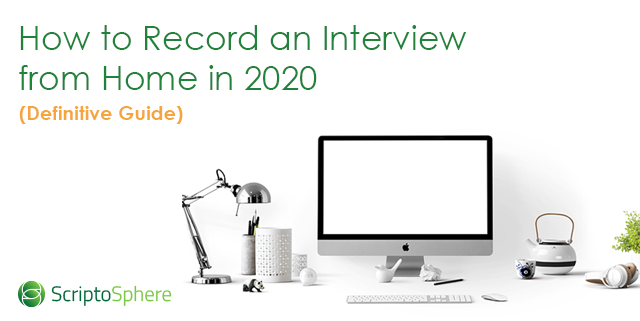 how to record an interview from home